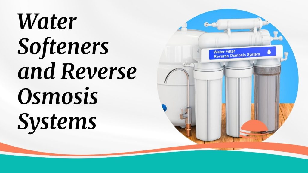 Water Softeners and Reverse Osmosis Systems