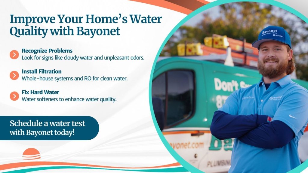 This is an image of a Bayonet HVAC tech standing in front of a Bayonet work van. The headline reads; Improve your home's water quality with Bayonet.